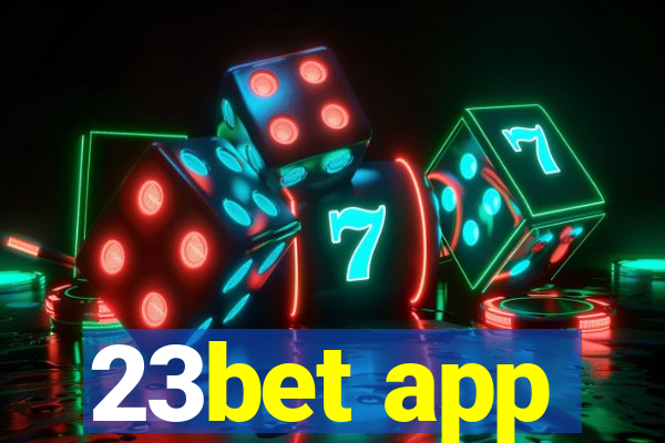 23bet app